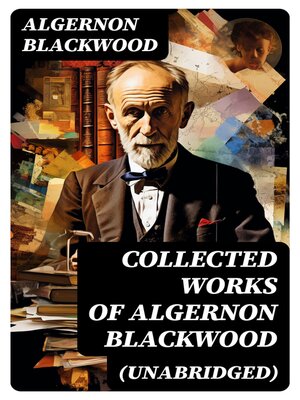 cover image of Collected Works of Algernon Blackwood (Unabridged)